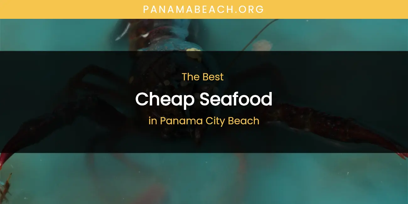 Panama City Beach's Best Cheap Seafood featured
