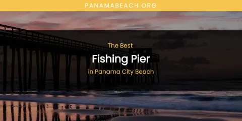 Panama City Beach's Best Fishing Pier