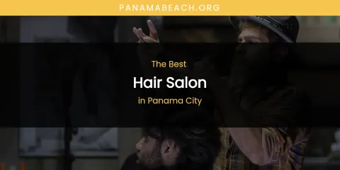 Panama City's Best Hair Salon