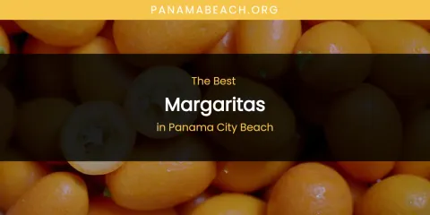 Panama City Beach's Best Margaritas