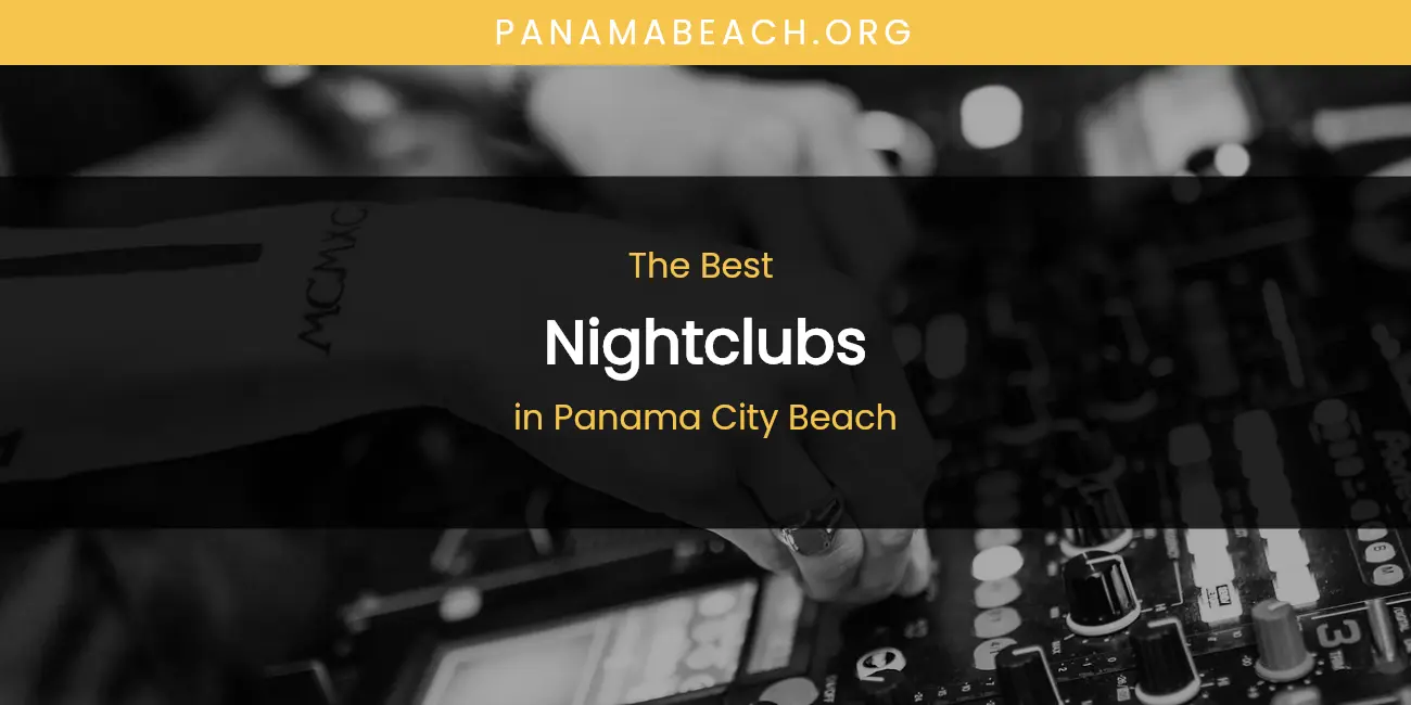 Panama City Beach's Best Nightclubs featured
