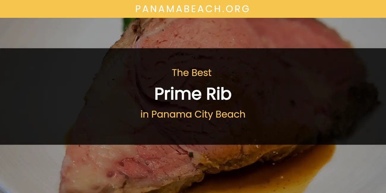 Panama City Beach's Best Prime Rib featured