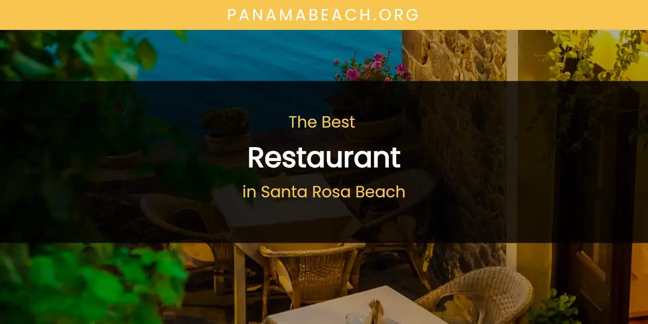 Santa Rosa Beach's Best Restaurant featured